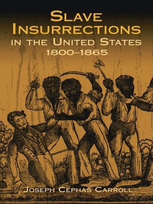 cover image of Slave Insurrections in the United States, 1800-1865